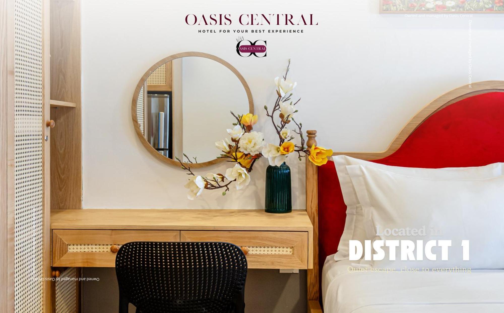 Oasis & - Soho - District 1 *